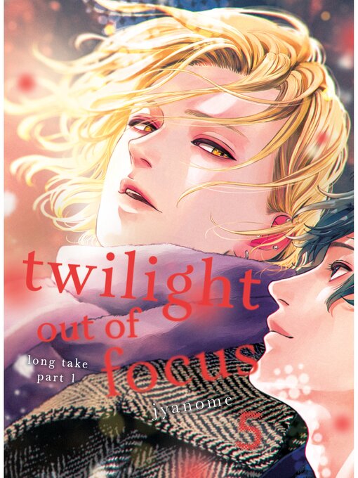 Title details for Twilight Out of Focus, Volume 5 by Jyanome - Available